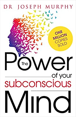 ‘The Power of your Subconscious Mind’ by Joseph&nbsp;Murphy