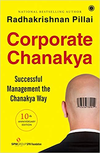 ‘Corporate Chanakya’ by Dr. Radhakrishnan&nbsp;Pillai
